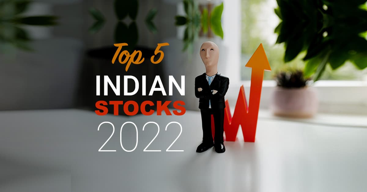 Read more about the article Top 5 Indian Stocks 2022