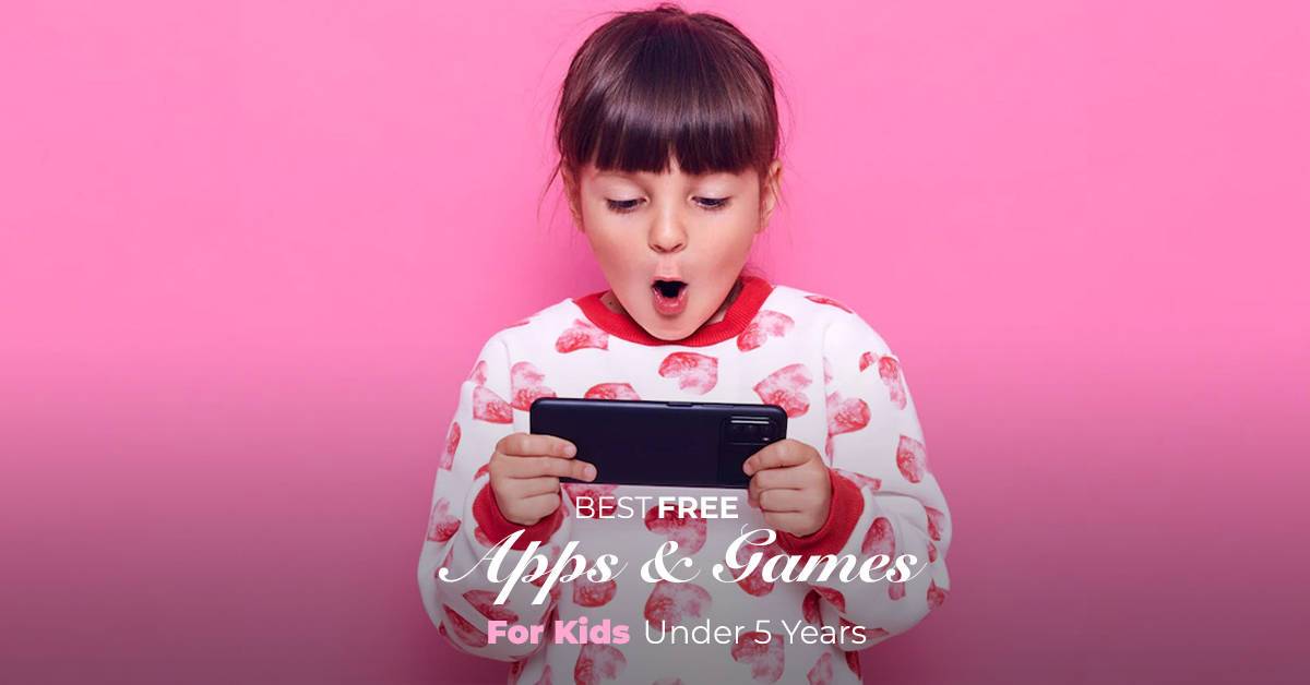 Read more about the article Best Free Apps & Games for Kids Under 5 Years